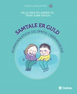 Samtale er guld - kommunikation og sprog i børnehøjde E-bog