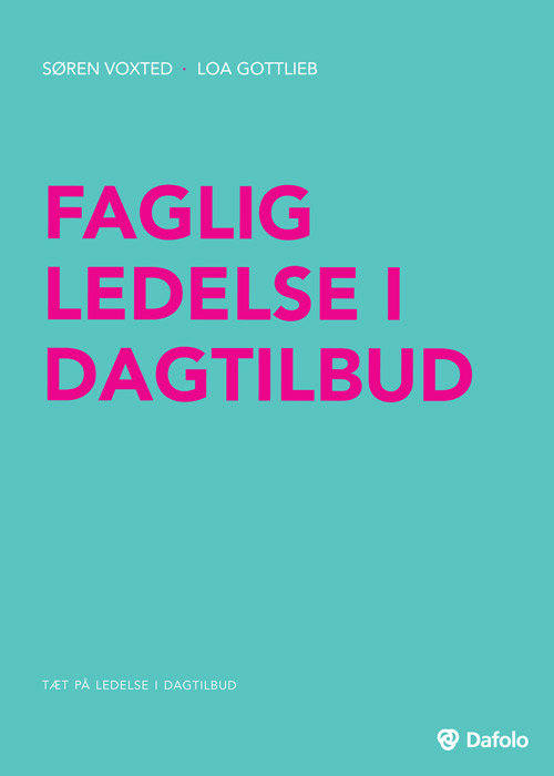 Retningslinier glide Acquiesce Faglig ledelse i dagtilbud - Dafolo A/S