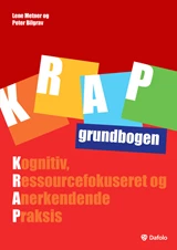KRAP - Kognitiv, Ressourcefokuseret og Anerkendende pædagogik E-bog