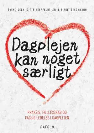 Dagplejen kan noget særligt