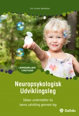 Neuropsykologisk udviklingsleg - sådan understøtter du børns udvikling gennem leg E_bog