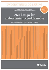 Nye design for undervisning og uddannelse - MOOCs - MASSIVE OPEN ONLINE COURSES E-bog