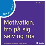 DVVO - motivation, tro på sig selv og ros E-bog
