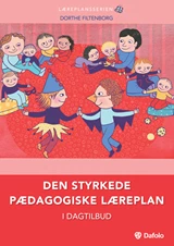 Den styrkede pædagogiske læreplan i dagtilbud (Hæfte)
