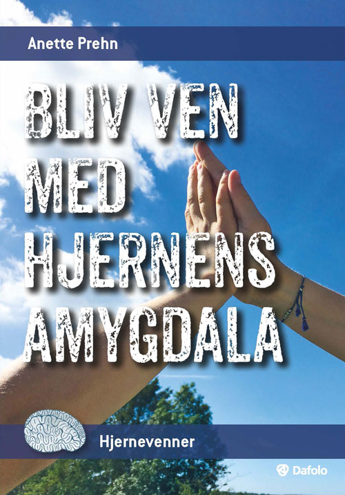 jordskælv beskytte Grisling Bliv ven med hjernens amygdala - Dafolo A/S