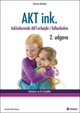 AKT ink. Inkluderende AKT-arbejde i folkeskolen. 2 udgave E-bog