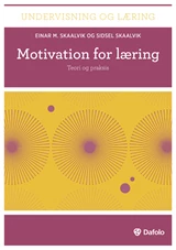 Motivation for læring - teori og praksis E-bog