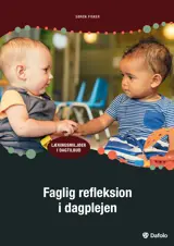 Faglig refleksion i dagplejen