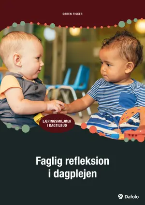 Faglig refleksion i dagplejen