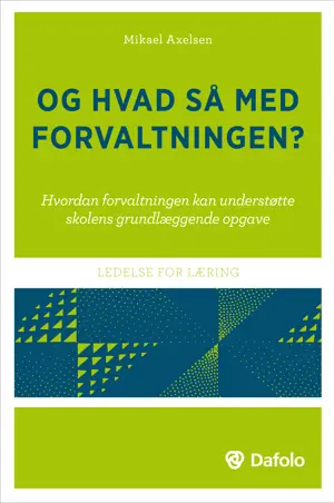 Og hvad så med forvaltningen?