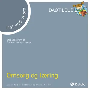 Det vi ved om omsorg og læring