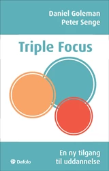 Triple Focus - en ny tilgang til uddannelse