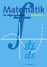 Matematik for adgangskursus B2 - 2. udgave