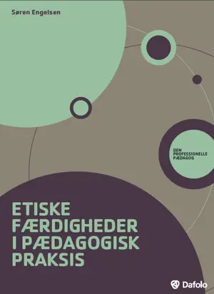 Etiske færdigheder i pæd. praksis (inkl. hjem.s.) E-bog