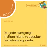 DVVO: De gode overgange mellem hjem, vuggestue, børnehave og