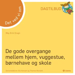DVVO: De gode overgange mellem hjem, vuggestue, børnehave og